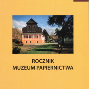 XIV Rocznik Muzeum Papiernictwa